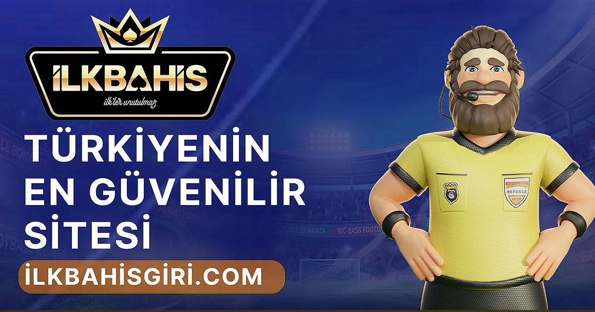 İlkBahis Türkiye'nin En Güvenilir Sitesi Rehberi - İlkBahis rehber görseli