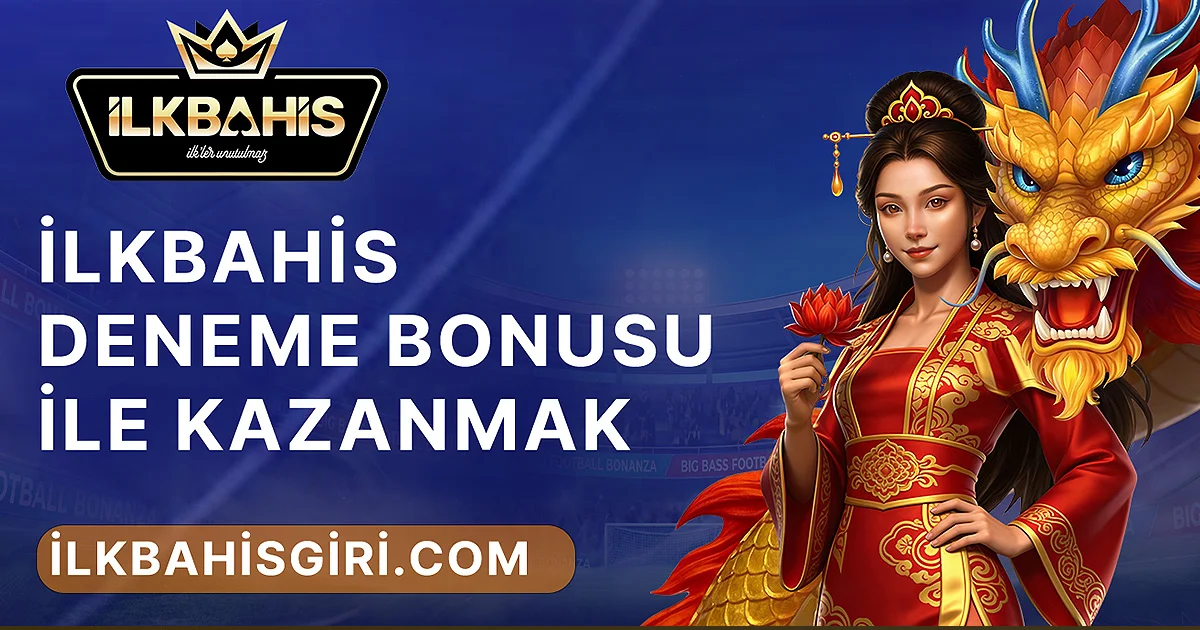 Deneme Bonusu ile Kazanmak